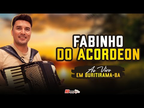 FABINHO DO ACORDEON – CD NOVO 2026 | GRAVADO AO VIVO EM BURITIRAMA-BA