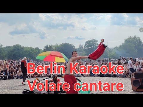 Mauerpark Karaoke Berlin, Volare cantare