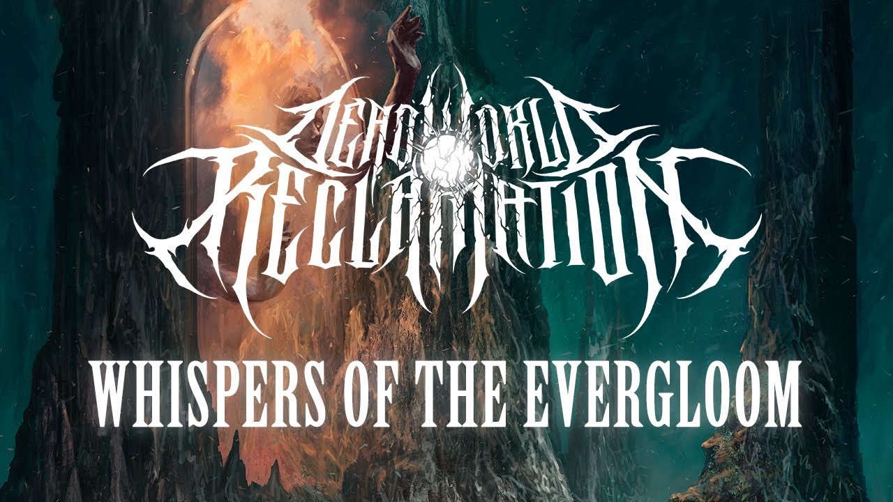 Dead World Reclamation - Whispers of the Evergloom