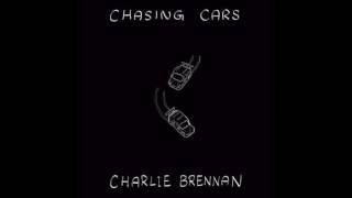 Chasing Cars - Snow Patrol (Charlie Brennan Cover)