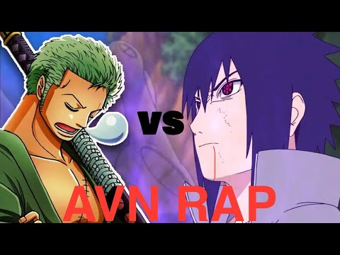 Rap về Zoro vs Sasuke ( Naruto + One Piece ) AVN RAP