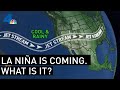 La Niña is Coming. What Does That Mean? | NBCLA