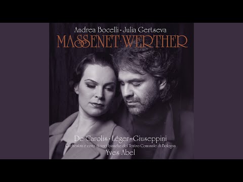 Massenet: Werther / Act 1 - "Jésus vient de naître!"