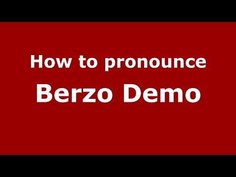 How to pronounce Berzo Demo (Italian/Italy) - PronounceNames.com