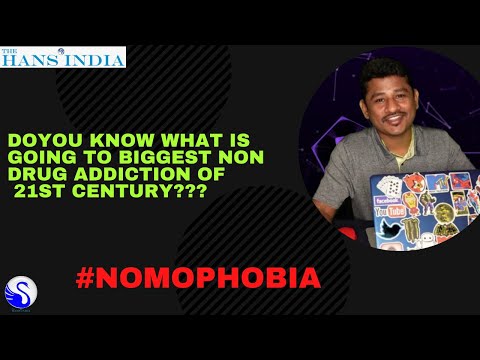Nomophobia- The  biggest non drug addiction of 21st Century