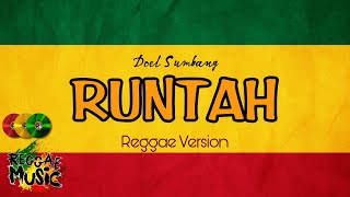 Download lagu RUNTAH Doel Sumbang Reggae Version Lagu Sunda gass... mp3