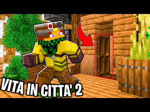 SONO SCAPPATO DALLA CASA ABBANDONATA - VITA IN CITTÀ 2 - Minecraft