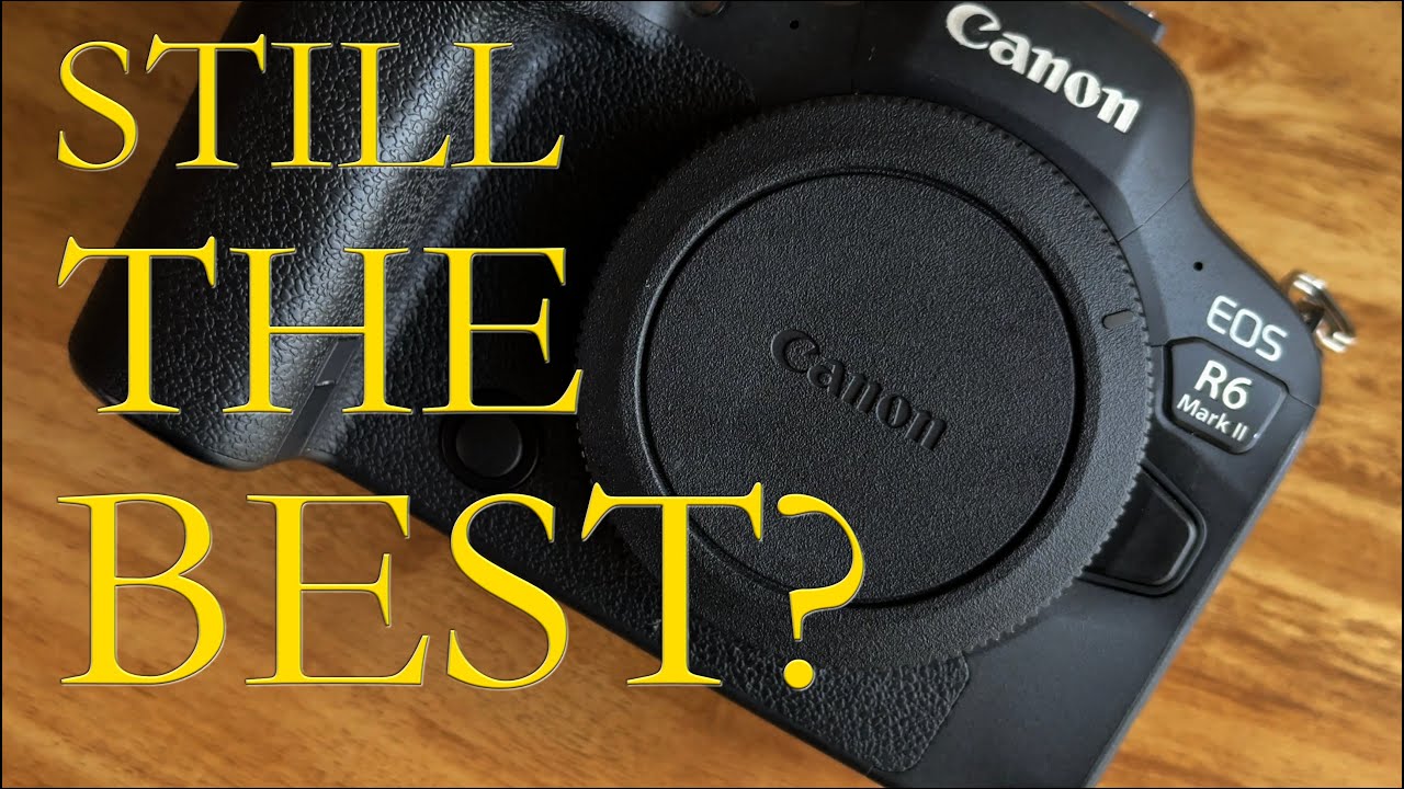 The CANON R6 MARK II After TWO YEARS of Use