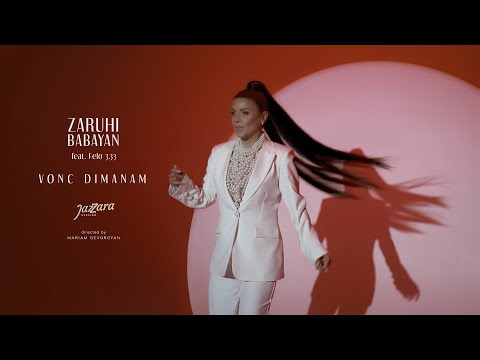 Zaruhi Babayan feat Felo 3.33 - VONC DIMANAM