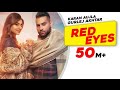 Red Eyes Video Karan Aujla ft Gurlej Ak