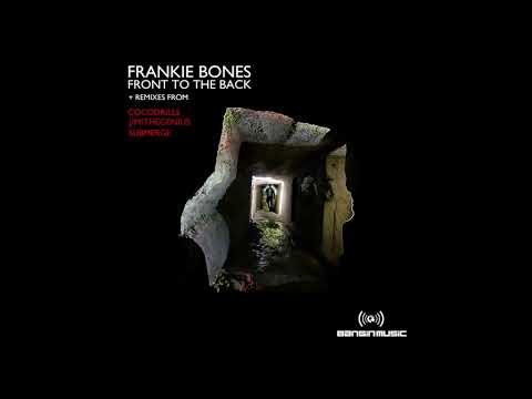 Frankie Bones - Front to the Back (Original Mix)