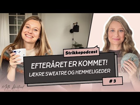 Strikkepodcast #3 - Efteråret er kommet!