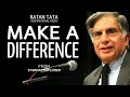 MAKE A DIFFERENCE Ft Ratan Tata Motivational Video Inspirational Video Success Startup