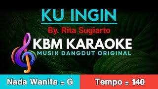 Download lagu KARAOKE KU INGIN RITA SUGIARTO mp3 Download lagu KARAOKE KU INGIN RITA SUGIARTO mp3