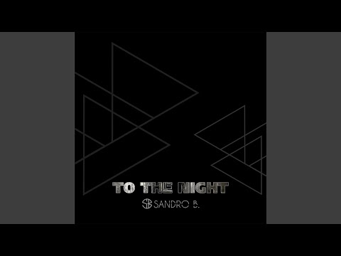 To the Night (Extended Version)