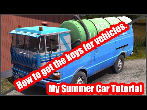 TUTORIAL! HOW TO GET THE KEYS FOR THE VAN AND THE TRUCK - My Summer Car TUTORIAL!