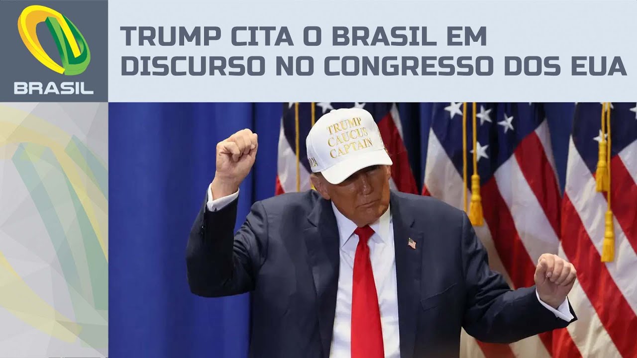 Trump cita o Brasil em discurso no Congresso dos EUA ao falar de tarifas