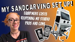 Personal Update! FINALLY Reopening My Sandcarving Business! Sharing Equipment Costs & Info On My Biz