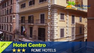 Hotel Centro - Rome Hotels, Italy