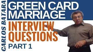 Your Green Card Marriage Interview: 12 Questions You Must Know (Part 1)