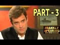 Frankly Speaking with Rahul Gandhi - Part 3 | Arnab Goswami Exclusive Interview