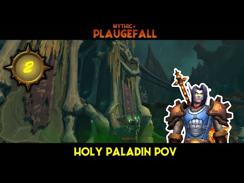 Plaguefall Mythic +2 - 3 Chest Run - Holy Paladin POV - Tyrannical