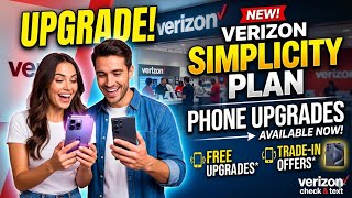 Verizon Simplicity Plan: Phone Upgrade Options Explained