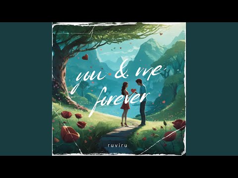 You & Me Forever