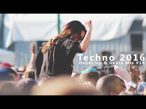 TECHNO 2016 Hands Up 60min Party Mix #38