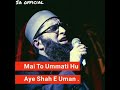 New Status Mai To Ummati Hu