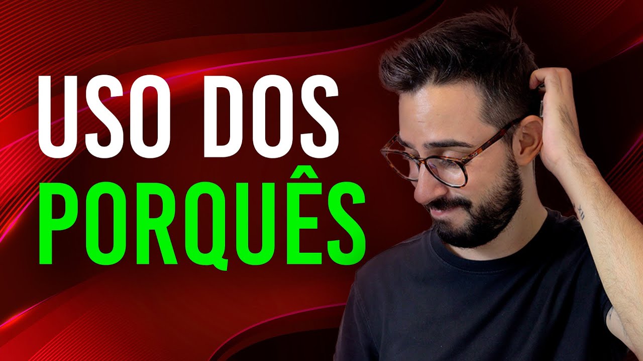 USO DOS PORQUÊS DE UM JEITO FÁCIL