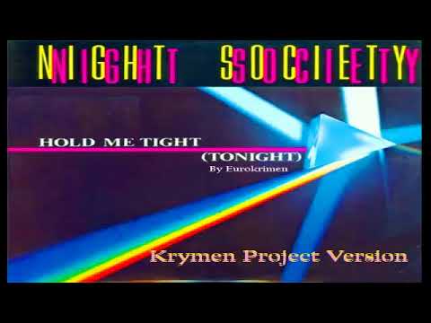 Night Society - Hold Me Tight Tonight (Krymen Project Version) 2017