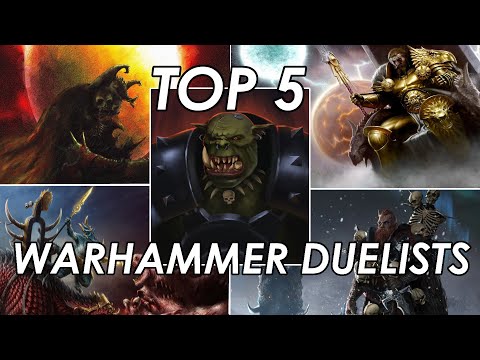 Top 5 Warhammer Fantasy Duelists