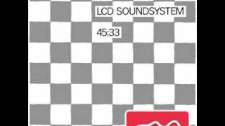 LCD Soundsystem - 45:33 (Theo Parrish's Space Cadet Mix)