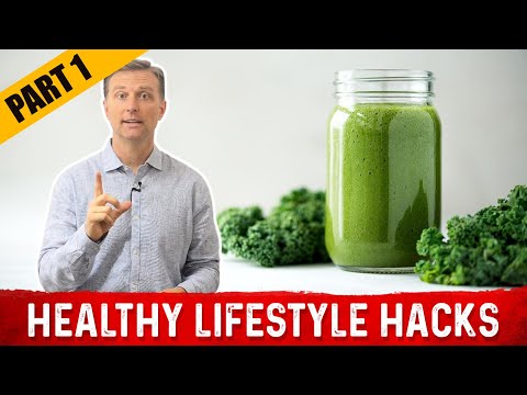 Healthy Lifestyle Hacks by Dr Berg PART 1