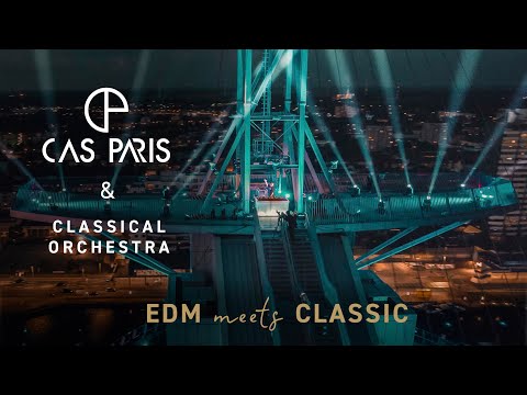 #EDMmeetsCLASSIC | Cas Paris & Classical Orchestra (live recorded in Bremerhaven, Germany) 4K