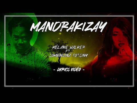 Mélanie Walker ft. Sombiniaina Fotsiny - Mandrakizay (lyrics video)