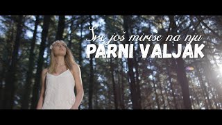 Parni Valjak - Sve još miriše na nju (Official lyric video)