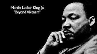 Martin Luther King - Beyond Vietnam, A Time To Break Silence on April 4, 1967 [Full Speech]