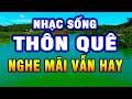 LK Nhạc Sống 2025 Nhạc Sống Thôn Quê Hay Nhất Mọi Thời Đại Nhạc Sống Trữ T�