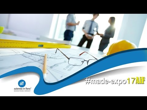 Made Expo 2017 - The Italian construction works for a more sustainable future.