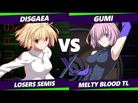 F@X 473 Losers Semis - Disgaea (Arcueid) Vs. GUMI (Mash) Melty Blood: Type Lumina