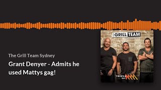 Grant Denyer Admits He Stole Matty's Jokes I The Grill Team