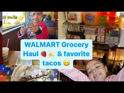 WALMART Grocery Haul 🍓🍌 & favorite tacos 🫶🏻🤤