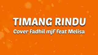 Download lagu Timang Rindu-Apache13 (cover lirik by Fadhil mjf feat melisa mp3 Download lagu Timang Rindu-Apache13 (cover lirik by Fadhil mjf feat melisa mp3