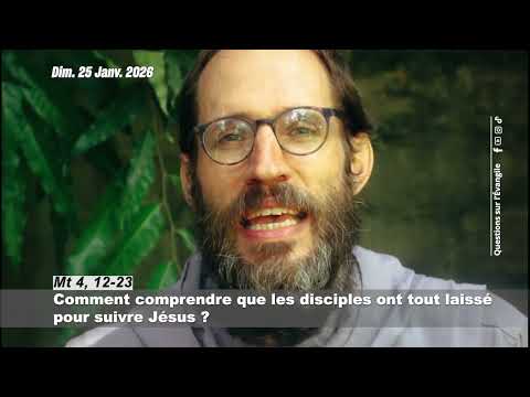 Comment comprendre que les disciples ont tout laissé pour suivre Jésus ?