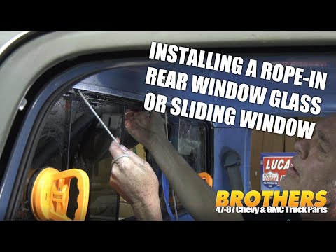 1947-87 Chevy & GMC Truck Install a Rope-In/Standard Glass Seal or Sliding Rear Window