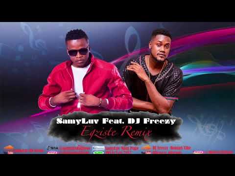 Egziste (remix) - Samyluv Ft. Dj Freezy