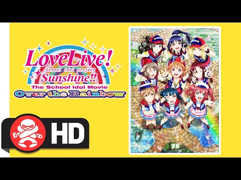 Love Live! Sunshine!! The School Idol Movie: Over the Rainbow  | Out May 27!