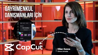 Emlak Danışmanlarına Özel: CapCut ile Etkili Portföy Videoları Nasıl H
